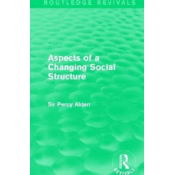Aspects of a Changing Social Structure