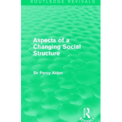 Aspects of a Changing Social Structure