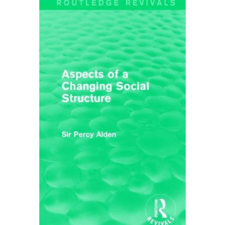 Aspects of a Changing Social Structure