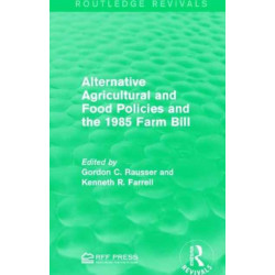 Alternative Agricultural and Food Policies and the 1985 Farm Bill
