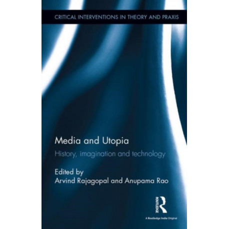 Media and Utopia: History, imagination and technology