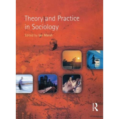 Theory and Practice in Sociology