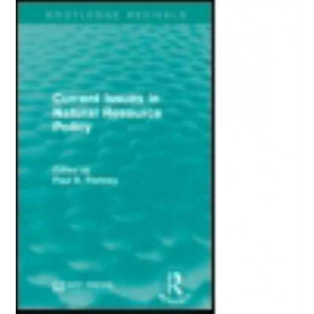 Current Issues in Natural Resource Policy