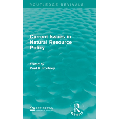 Current Issues in Natural Resource Policy