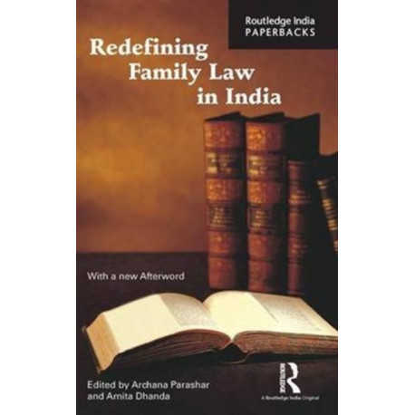 Redefining Family Law in India: Essays in Honour of B. Sivaramayya
