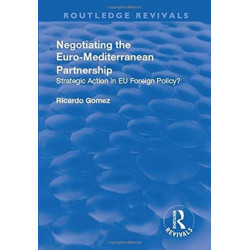 Negotiating the Euro-Mediterranean Partnership: Strategic Action in EU Foreign Policy?