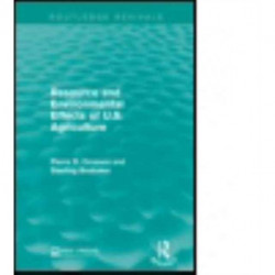 Resource and Environmental Effects of U.S. Agriculture