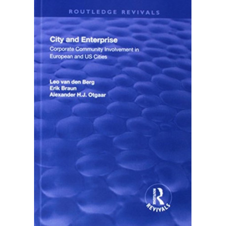 City and Enterprise: Corporate Community Involvement in European and US Cities