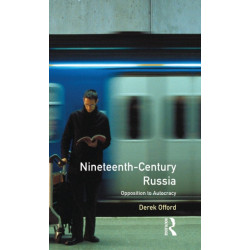 Nineteenth-Century Russia: Opposition to Autocracy