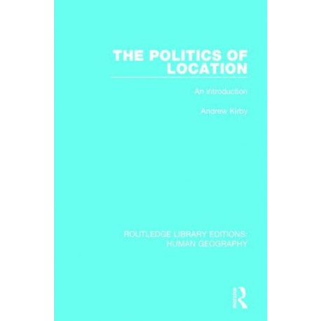 The Politics of Location: An Introduction