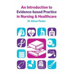 An Introduction to Evidence-based Practice in Nursing & Healthcare