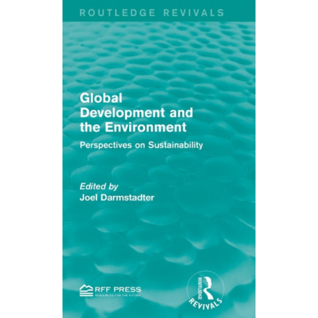 Global Development and the Environment: Perspectives on Sustainability