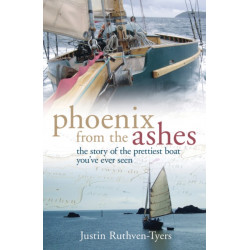 Phoenix from the Ashes: The Boat that Rebuilt Our Lives