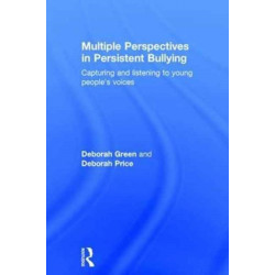 Multiple Perspectives in Persistent Bullying: Capturing and listening to young people’s voices