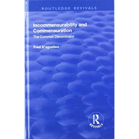 Incommensurability and Commensuration: The Common Denominator: The Common Denominator