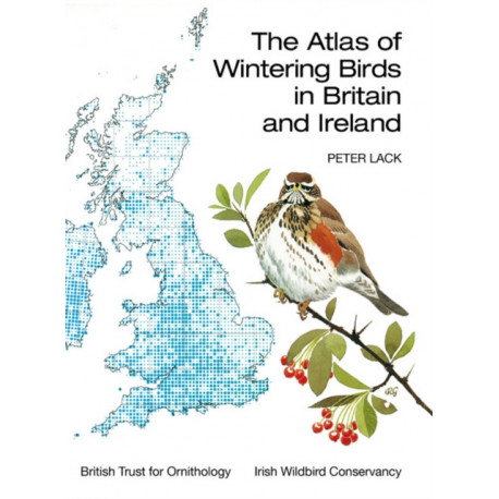 The Atlas of Wintering Birds in Britain and Ireland