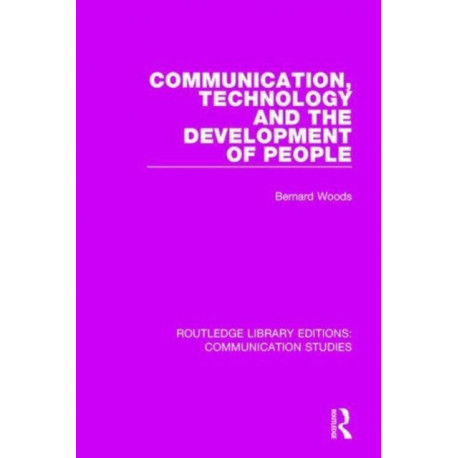 Communication, Technology, and the Development of People