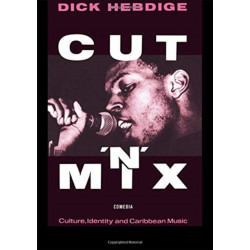 Cut `n' Mix: Culture, Identity and Caribbean Music
