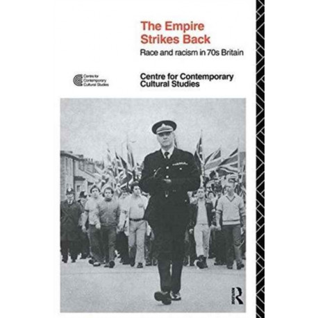 EMPIRE STRIKES BACK: Race and Racism In 70's Britain