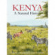 Kenya: A Natural History