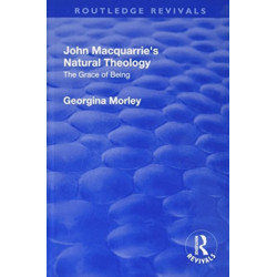 John Macquarrie’s Natural Theology: The Grace of Being