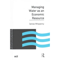 Managing Water as an Economic Resource