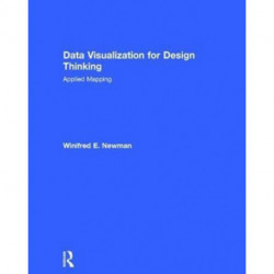 Data Visualization for Design Thinking: Applied Mapping