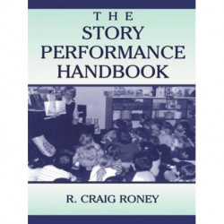 The Story Performance Handbook