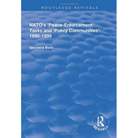 NATO's Peace Enforcement Tasks and Policy Communities
