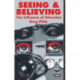 Seeing and Believing: The Influence of Television