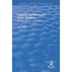 Authority and Meaning in Indian Religions: Hinduism and the Case of Valmiki
