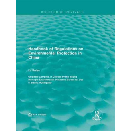 Handbook of Regulations on Environmental Protection in China