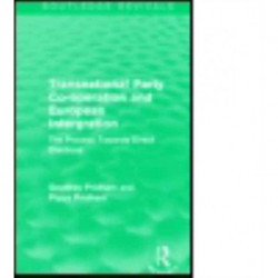 Transnational Party Co-operation and European Integration: The Process Towards Direct Elections