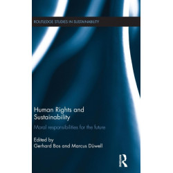 Human Rights and Sustainability: Moral responsibilities for the future