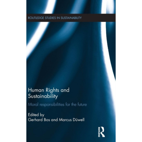 Human Rights and Sustainability: Moral responsibilities for the future