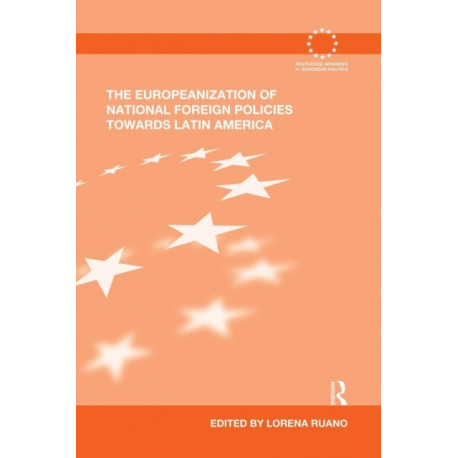 The Europeanization of National Foreign Policies towards Latin America