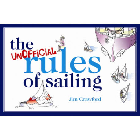 The Unofficial Rules of Sailing