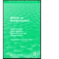 Reform as Reorganization