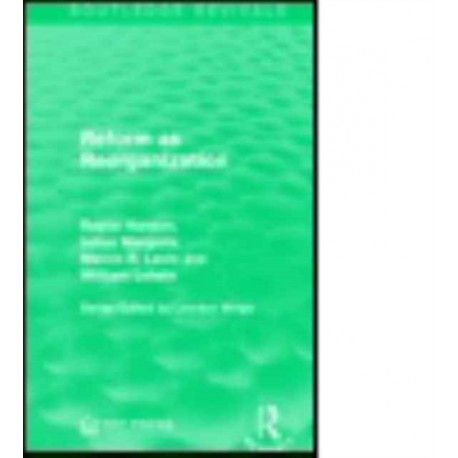 Reform as Reorganization