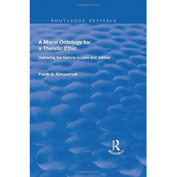 A Moral Ontology for a Theistic Ethic: Gathering the Nations in Love and Justice