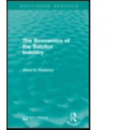 The Economics of the Sulphur Industry