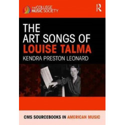 The Art Songs of Louise Talma: CMS Sourcebook in American Music