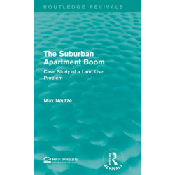 The Suburban Apartment Boom: Case Study of a Land Use Problem