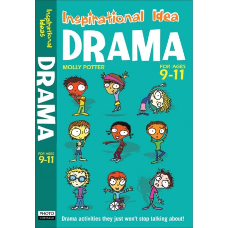 Drama 9-11: Engaging activities to get your class into drama!