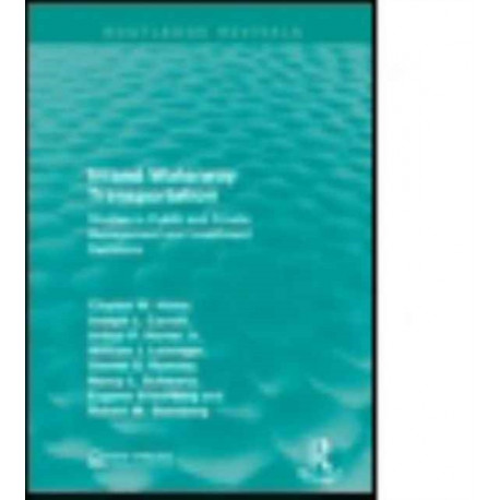 Inland Waterway Transportation: Studies in Public and Private Management and Investment Decisions