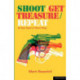 Shoot/Get Treasure/Repeat