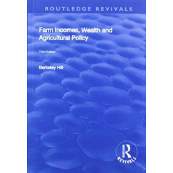 Farm Incomes, Wealth and Agricultural Policy