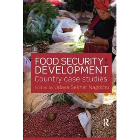 Food Security and Development: Country Case Studies