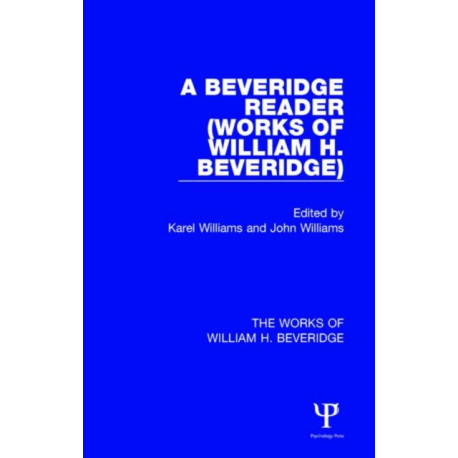 A Beveridge Reader (Works of William H. Beveridge)