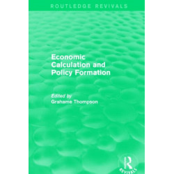 Economic Calculations and Policy Formation (Routledge Revivals)